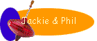 Jackie & Phil