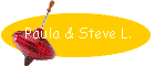 Paula & Steve L.